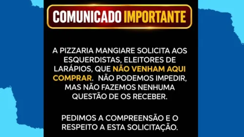Pizzaria de João Pessoa pede que eleitores de Lula não frequentem o local: Não fazemos questão